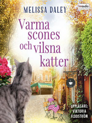 cover image of Varma scones och vilsna katter